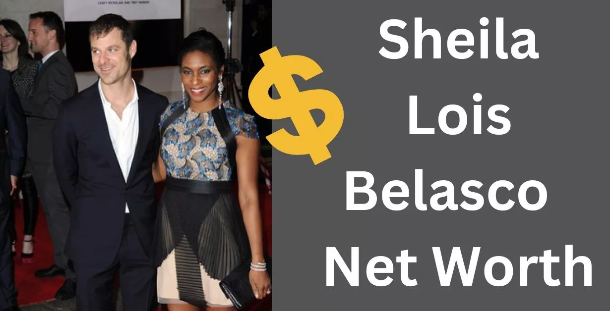 Sheila Lois Belascos Net Worth