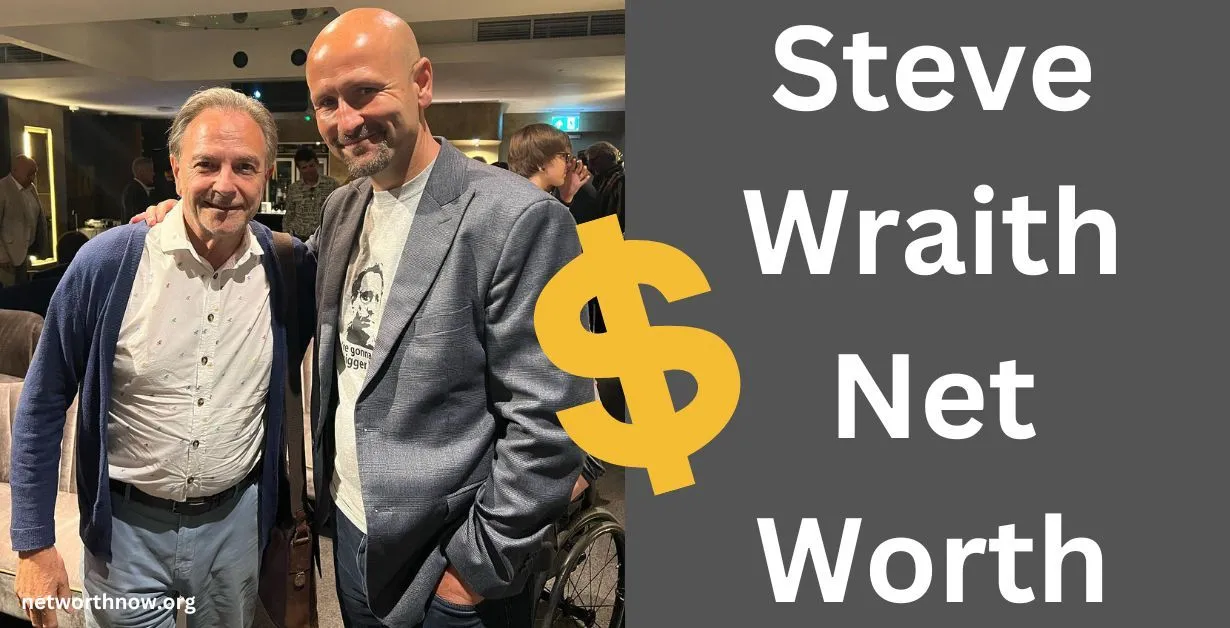 Steve Wraith Net Worth