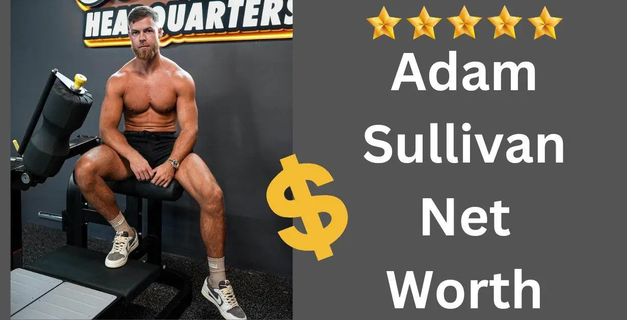 Adam Sullivan Net Worth