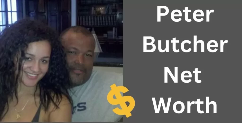 Peter Butcher Net Worth