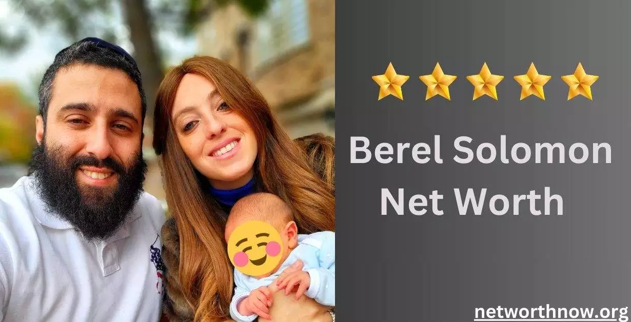 Berel Solomon Net Worth