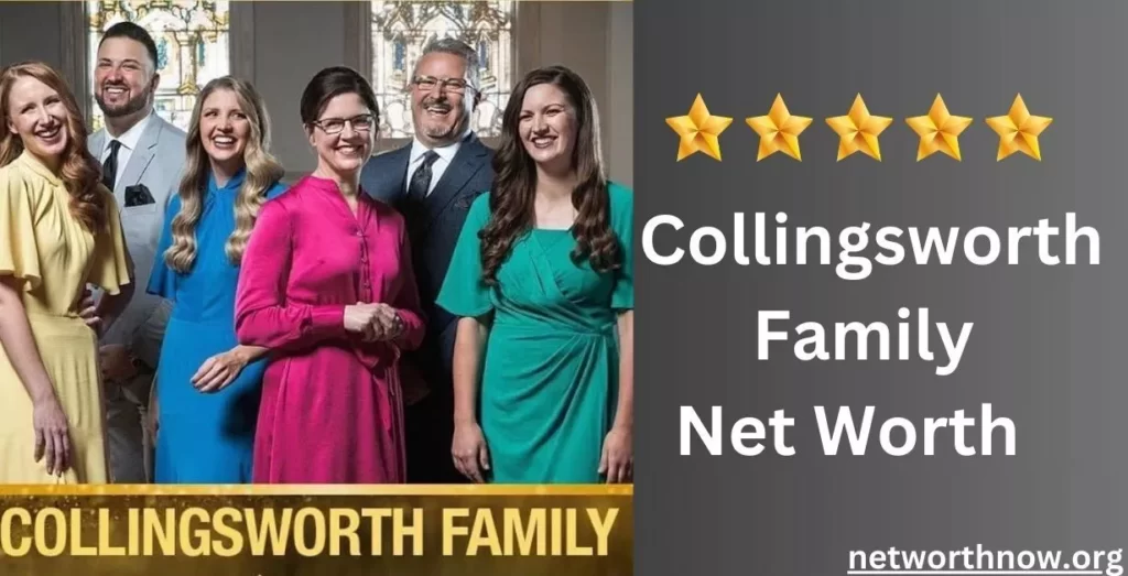 Collingsworth Family  Net Worth