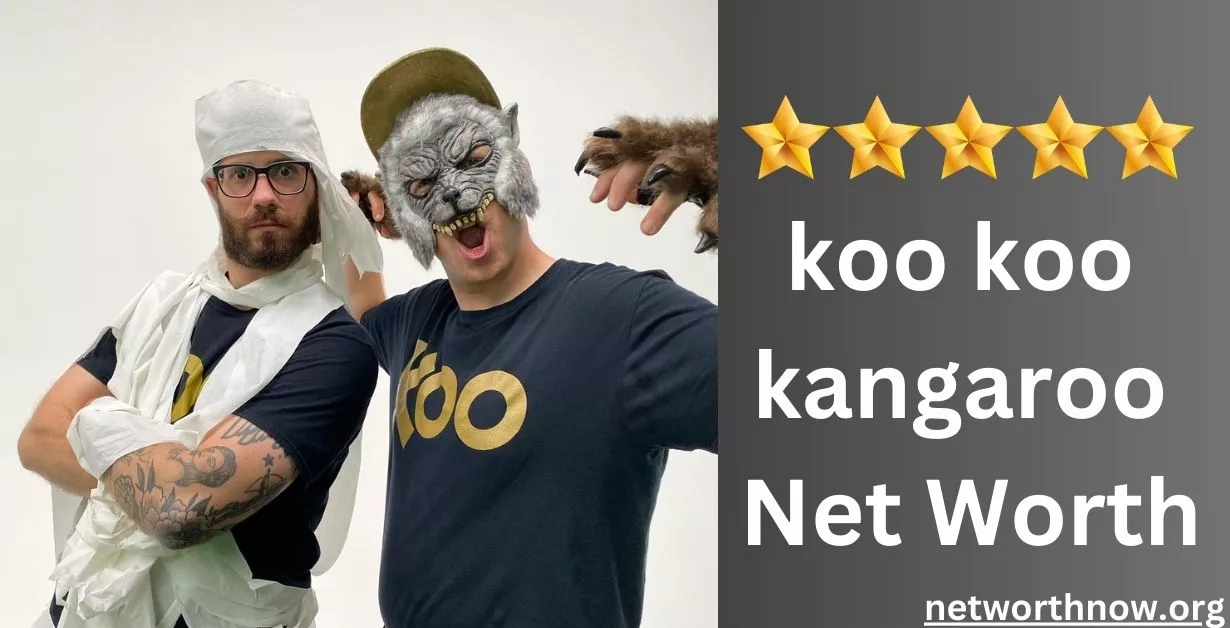 koo koo kangaroo Net Worth