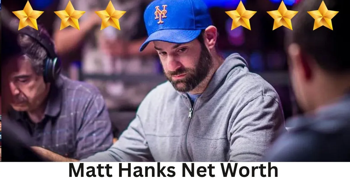 Matt Hanks Net Worth