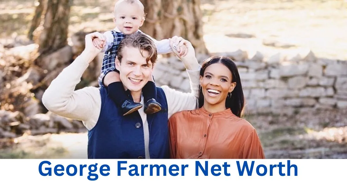 George Farmer Net Worth