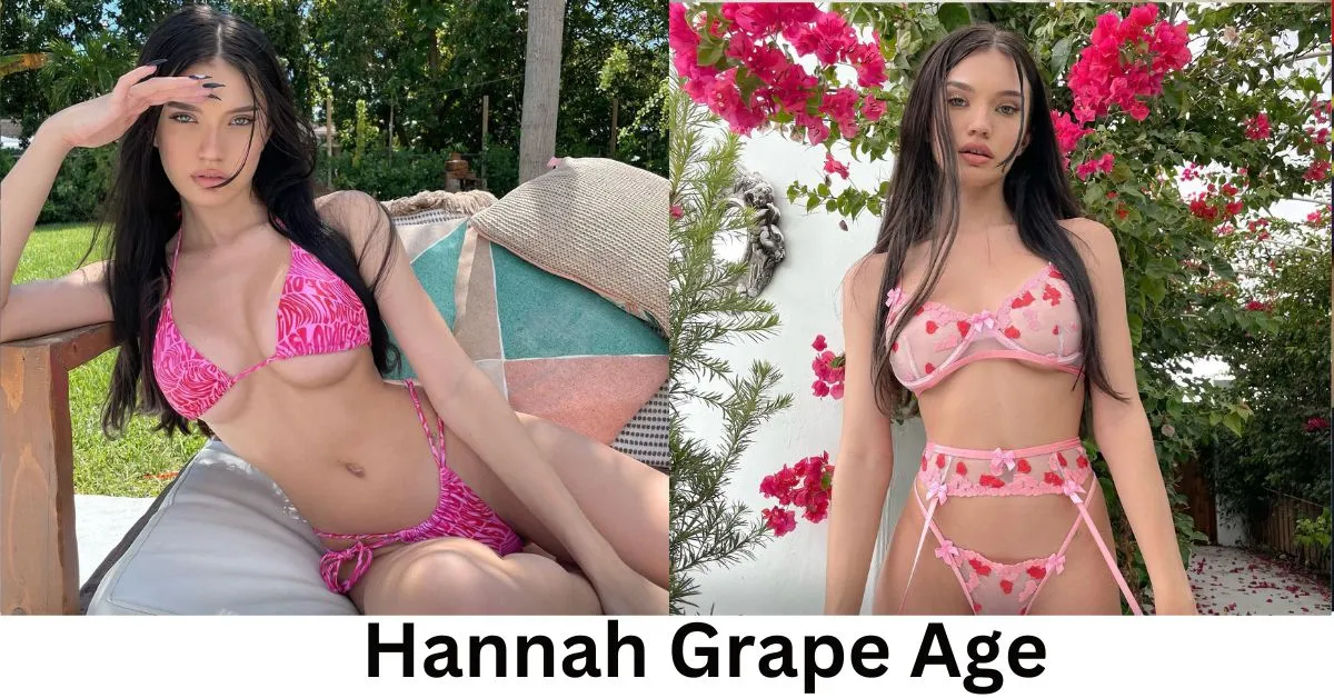 Hannah Grape Age