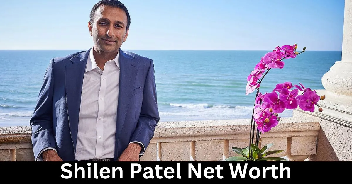 Shilen Patel Net Worth