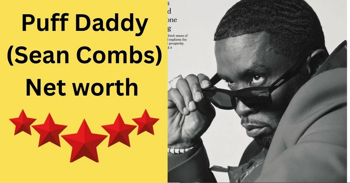 Puff Daddy (Sean Combs) Net worth